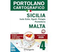 Sicilia: Isole Eolie, Egadi, Pelagie, Pantelleria e Malta 2026. Con espansione online