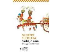 Sicilia, O Cara. Un Viaggio Sentimentale