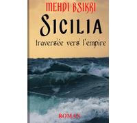 SICILIA, traversée vers l'empire