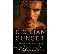 Sicilian Sunset: Book 1 The De Marco Trilogy, An Epic Mafia Romance