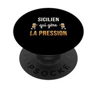 Sicilien Qui Gère La Pression Humour Sicile Sicilia Bière PopSockets PopGrip Adhésif