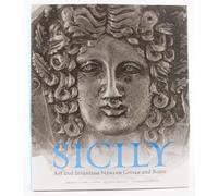 Sicily: Art and Invention Between Greece and Rome