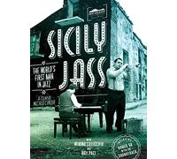 Sicily Jass the World’s First Man in Jazz
