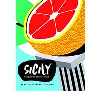 Sicily: Recipes from an Italian Island
