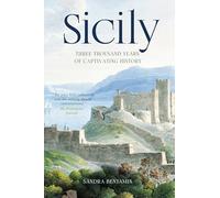 Sicily: Three Thousand Years of Captivating History