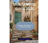 Sicily travel Guide 2025