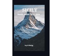 SICILY TRAVEL GUIDE 2025 -2026: Your comprehensive manual to explore the island
