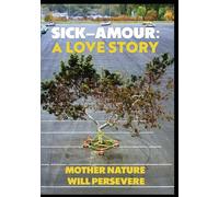Sick-Amour: A Love Story [Digital Video Disc]