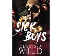 Sick Boys (Dark Bully RH Romance)