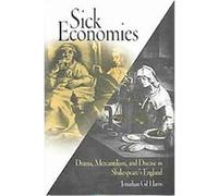 Sick Economies Jonathan Gil Harris (Auteur)