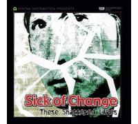 Sick Of Change - These Shattered Lives