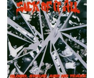 Sick of It All - Blood, Sweat and No Tears
