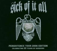Sick of It All – Death to Tyrants – Ltd Persistence (Import)
