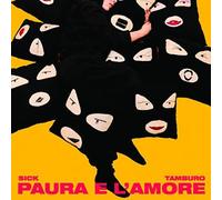 Sick Tamburo - Paura E L'amore