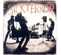 Sick Terror - EU Me Vendo Por Bem Menos Do Que Voce Im