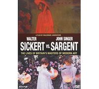 Sickert Vs. Sargent: Britain's Masters of Modern Art