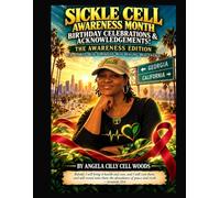 Sickle Cell Awareness Month: The Awareness Edition
