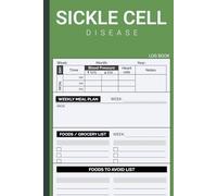 Sickle Cell: Book to Log Blood Pressure and Heart Rate Along WIth Blank Diet Plan - Gift For Sickle Cell Disease / Crisis Treatment