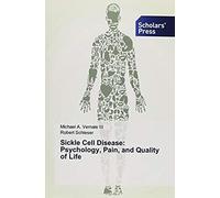 Sickle Cell Disease: Psychology, Pain, And Quality Of Life