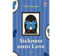 Sickness unto Love