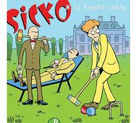 Sicko - in The Alternative. [Import]