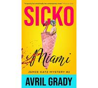 Sicko: Miami The Jamie Katz Series, #2 - Avril Grady - Small Alligator Books - ebook (ePub) - Livre