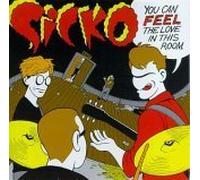 Sicko - You Can Feel The Love in This