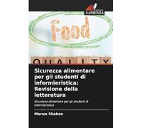 Sicurezza alimentare per gli studenti di infermieristica: Revisione della letteratura