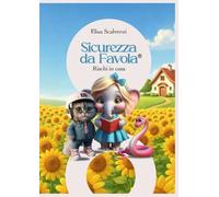 Sicurezza da Favola: Rischi in casa