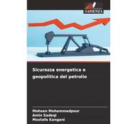 Sicurezza energetica e geopolitica del petrolio