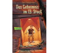 Sid Fleischman Andreas Steinhöfel Das Geheimnis im 13. Stock (Poche)