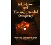 Sid Johnson And The Well-Intended Conspiracy