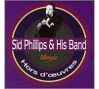 Sid Phillips & His Band - Hors D'oeuvres