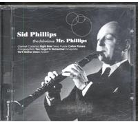 Sid Phillips - The Fabulous Mr. Phillips [Import]