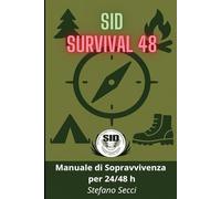 SID Survival 48: Manuale di sopravvivenza per 24/48 ore