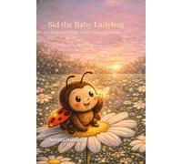 Sid the Baby Ladybug: and the Little Voice Named Steven
