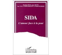 Sida l'amour face à la peur: Modes d'adaptation au risque du sida dans les relations hétérosexuelles