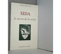 SIDA: Le vaccin de la vérité