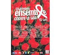 Chantons Ensemble Contre Le Sida - 10 Ans