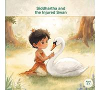 Siddhartha and the Injured Swan