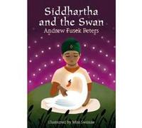 Siddhartha and the Swan - [Version Originale] Andrew Fusek Peters (Auteur)