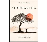 Siddhartha: Edición Anotada (Spanish Edition)