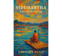 Siddhartha: Eine Indische Dichtung (German Edition)