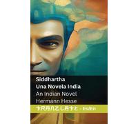 Siddhartha - Una Novela India / An Indian Novel
