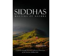 Siddhas: Masters of Nature