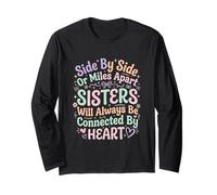 Side by Side Sisters Forever Connected Sisters Love Family Manche Longue