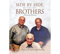 Side By Side, With My Brothers: A Family History