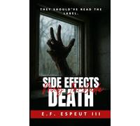 Side Effects May Include Death