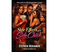 Side Effects of a Side Chick