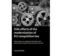 Side Effects Of The Modernisation Of The Eu Competition Law